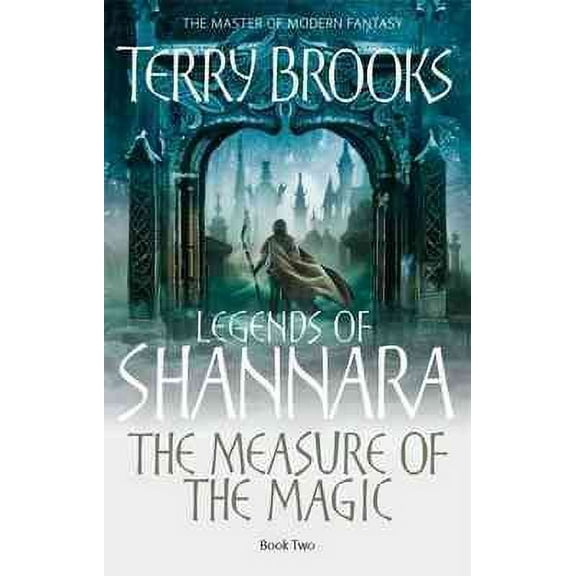 The Measure Of The Magic: Legends of Shannara: Book Two (Paperback) by Terry Brooks
