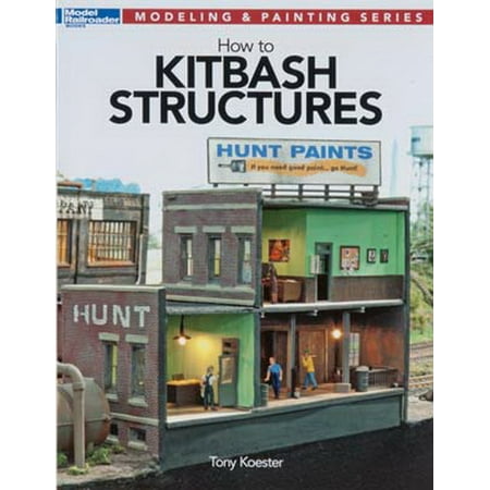 Kalmbach How To - Kalmbach 12472 How to Kitbash Structures- Modeling & Painting Series