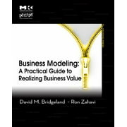 Business Modeling: A Practical Guide to Realizing Business Value, Used [Paperback]