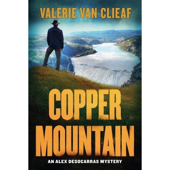 Alex Desocarras Mystery Copper Mountain, Book 3, (Paperback)