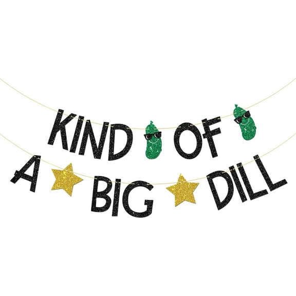 Kind of a Big Dill Banner, Black Glitter, Fruit Cucumber Birthday Bunting Banner, Baby Shower, Pickle Food Lover Birthday Party Decoration Supplies