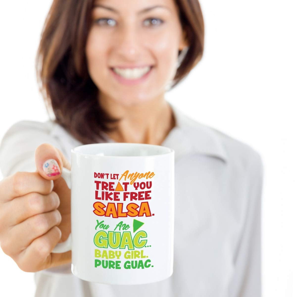 Don't Let Anyone Treat You Like Free Salsa. You Are Guac Baby Girl… Pure Guac. Funny Sassy Girls' Pride Guacamole Pun Ceramic Coffee & Tea Gift Mug Cup, Signs & Things For Ladies & Women (15oz)