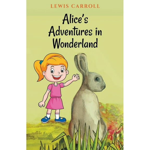Alice's Adventures in Wonderland, (Paperback)