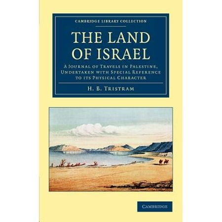 The Land Of Israel A Journal Of Travels In Palestine