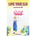 thumbnail image 1 of Pre-Owned Love your Ego: as you love your Self (Paperback) 1087496357 9781087496351, 1 of 1