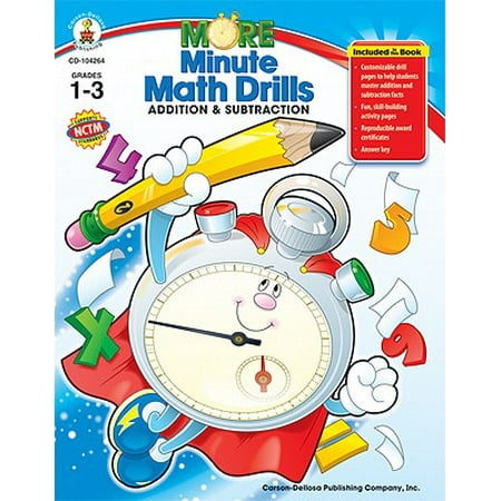 More Minute Math Drills, Grades 1 - 3 : Addition and