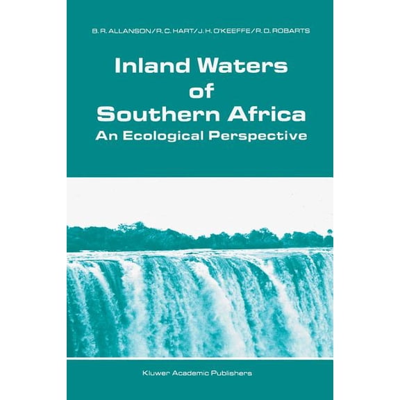 Monographiae Biologicae Inland Waters of Southern Africa: An Ecological Perspective, Book 64, (Paperback)
