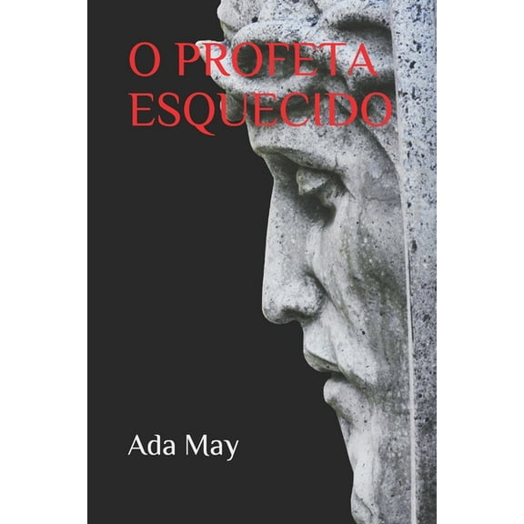 O Profeta Esquecido (Paperback)