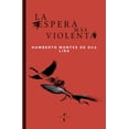 thumbnail image 1 of La Espera Más Violenta Textofilia 9786078713080, 1 of 2