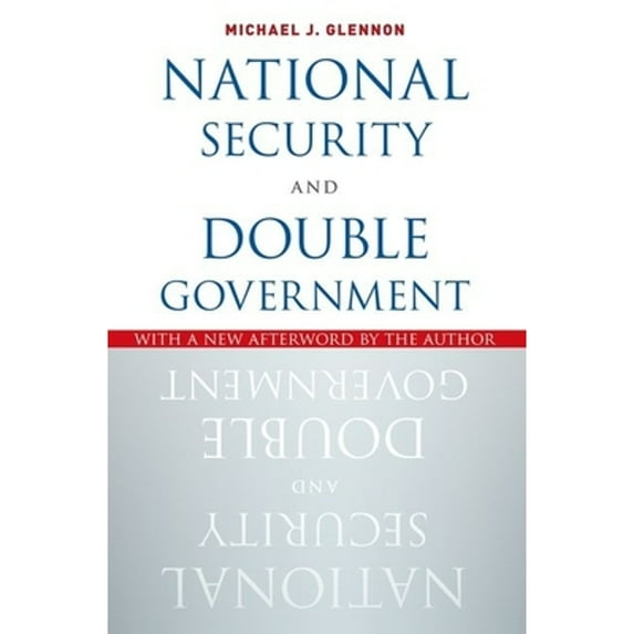 Pre-Owned National Security and Double Government (Paperback) 0190663995 9780190663995