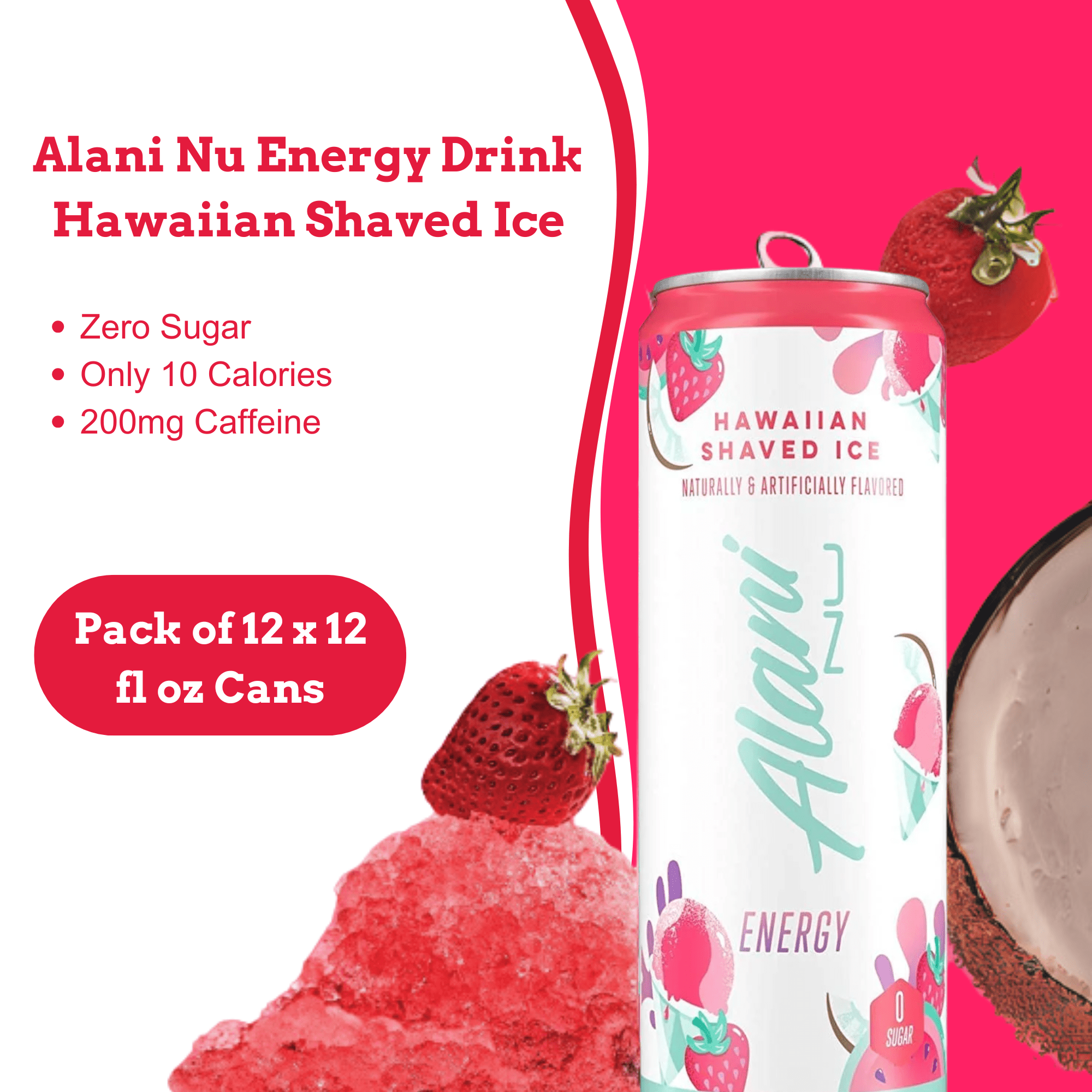 Alani Nu Energy Drink - Hawaiian Shaved Ice Zero