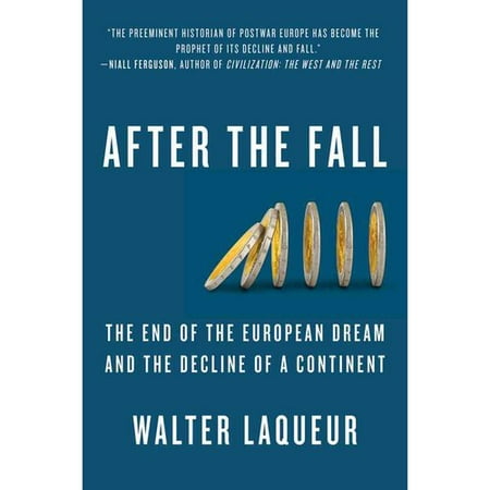 ISBN 9781250000088 product image for After The Fall: The End of the European Dream and the Decline of a Continent | upcitemdb.com