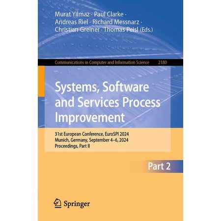 Communications in Computer and Informati Systems Software and Services Process Improvement: 31st European Conference Eurospi 2024 Munich Germany September 4 Book 2180 (Paperback)