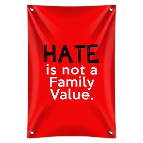 Hate is Not a Family Value Home Business Office Sign