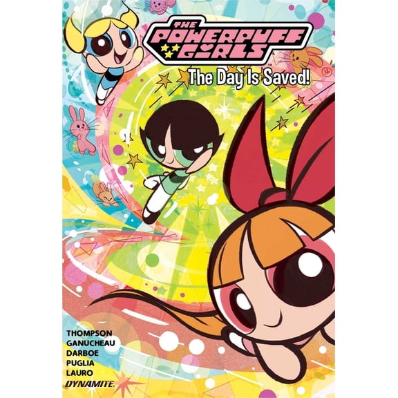 The Powerpuff Girls Vol. 1: The Day Is Saved, (Paperback)