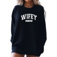 thumbnail image 6 of Wifey Est. 2024 Sweatshirt, Newlywed Gift, Wife Anniversary, Bridal Shower Present, Cozy Pullover, Honeymoon Outfit, Engagement Gift, 6 of 7