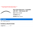 thumbnail image 2 of Rear Center Brake Hose - Compatible with 1967 - 1968 Chrysler 300, 2 of 2