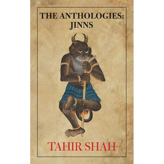 The Anthologies: Jinns (Paperback) by Tahir Shah