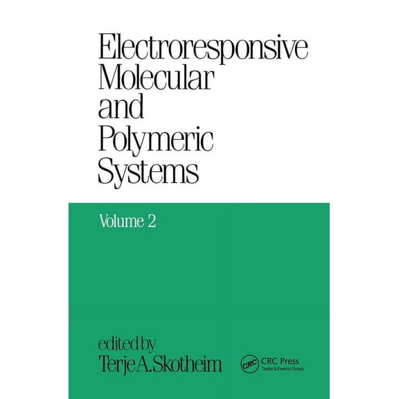 Electroresponsive Molecular/Polymeric Sy Electroresponsive Molecular and Polymeric Systems: Volume 2:, (Paperback)