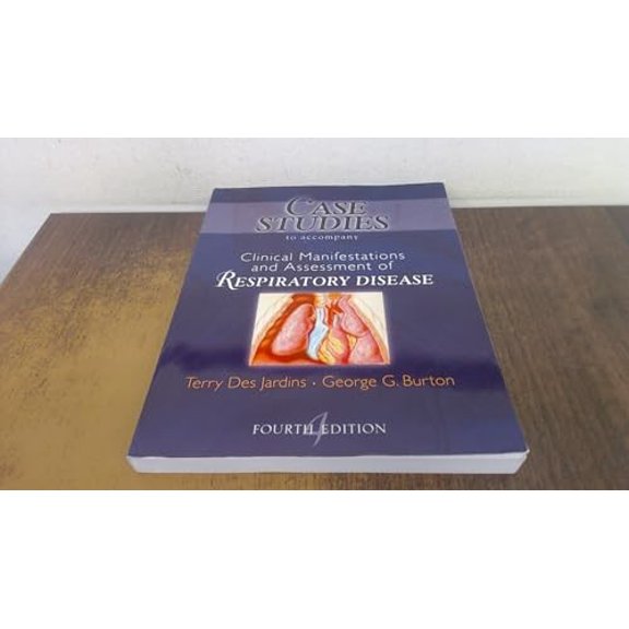 Pre-Owned Case Studies to Accompany Clinical Manifestation and Assessment of Respiratory Disease (Paperback) 032301075X 9780323010757