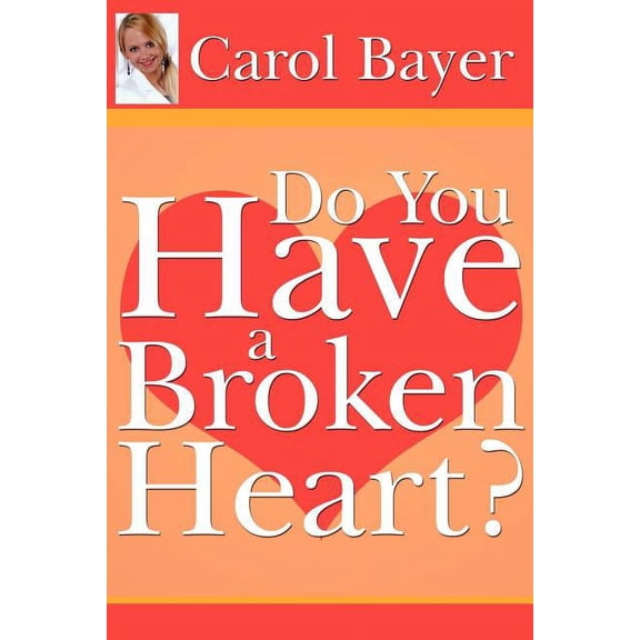 Do You Have a Broken Heart?