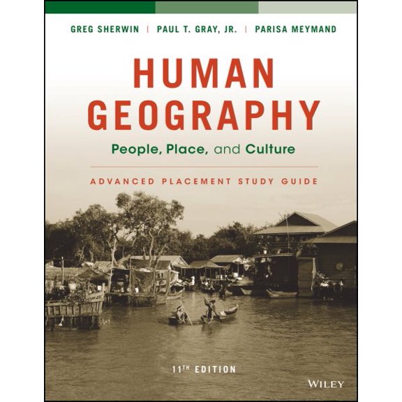 Pre-Owned Human Geography: People, Place, and Culture, 11e Advanced Placement Edition (High School) Study Guide Paperback
