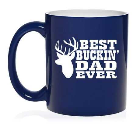 

Best Buckin Dad Ever Father Ceramic Coffee Mug Tea Cup Gift for Him Son Grandpa Husband Father s Day Gift (11oz Blue)