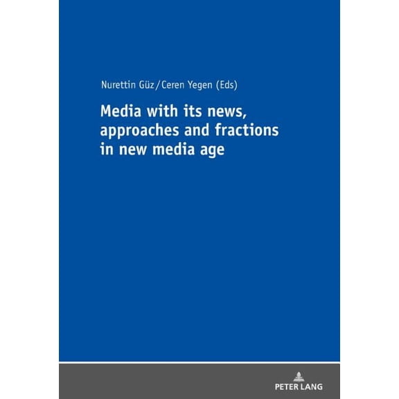 Media with its news, approaches and fractions in the new media age (Paperback)