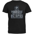 thumbnail image 1 of Always Be Yourself Octopus Black Adult T-Shirt, 1 of 1