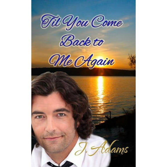 Til You Come Back to Me Again