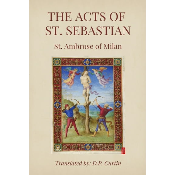 The Acts of St. Sebastian, (Paperback)