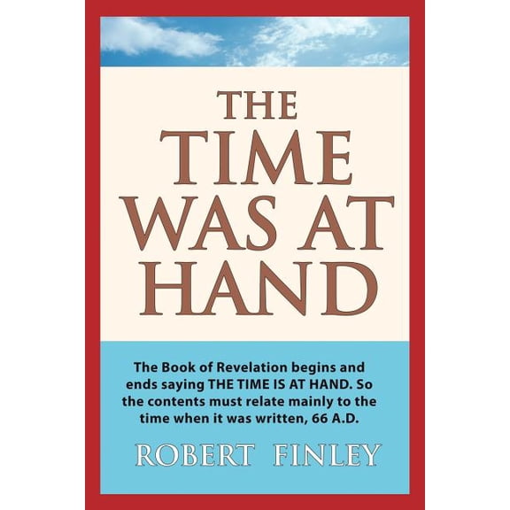 The Time Was At Hand, (Paperback)