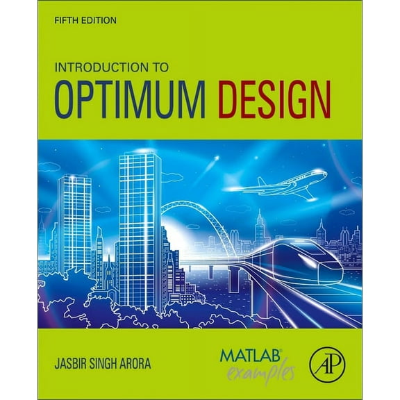Introduction to Optimum Design, (Paperback)