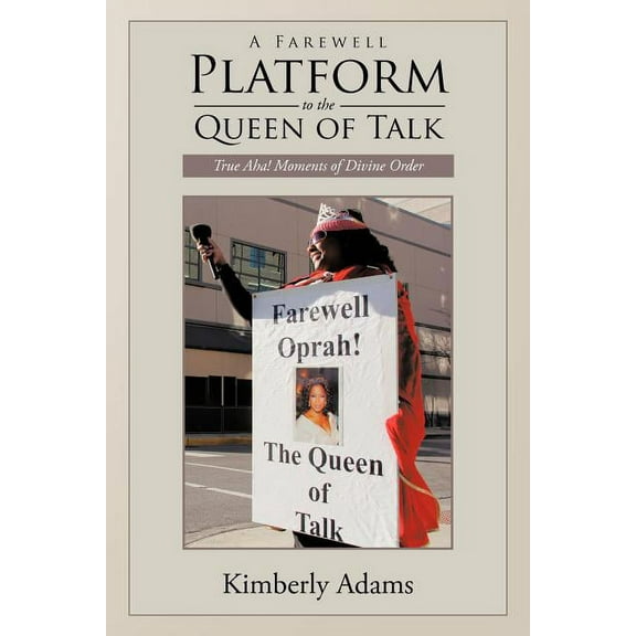 A Farewell Platform to the Queen of Talk: True AHA! Moments of Divine Order