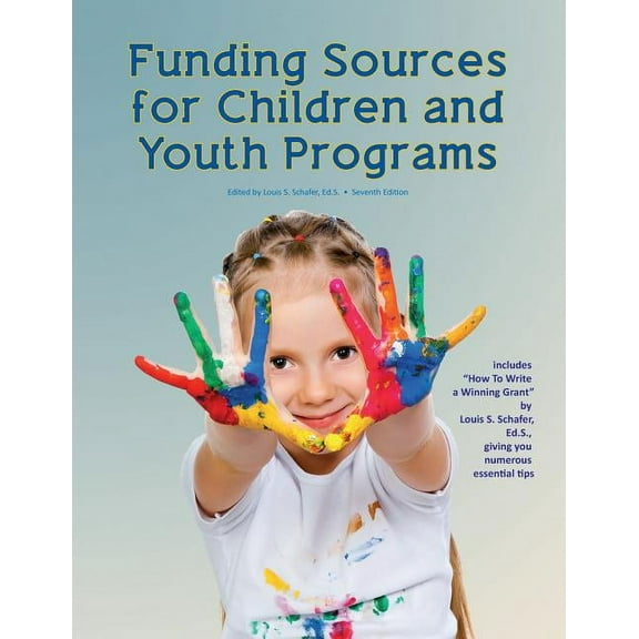 Funding Sources for Children and Youth Programs, (Paperback)