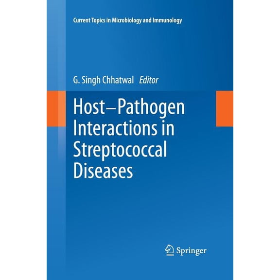 Current Topics in Microbiology and Immmu Host-Pathogen Interactions in Streptococcal Diseases, Book 368, (Paperback)