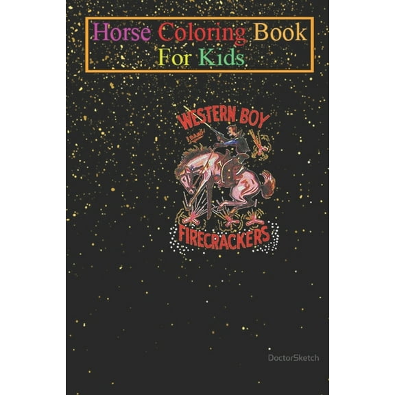 Horse Coloring Book For Kids : Western Boy Firecrackers Animal Coloring Book - For Kids Aged 3-8 (Fun Activities Books) (Paperback)