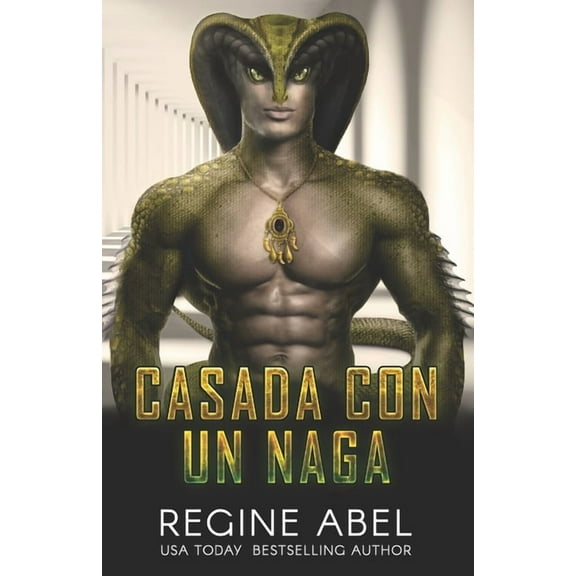 Casada Con Un Naga (Paperback) by Regine Abel