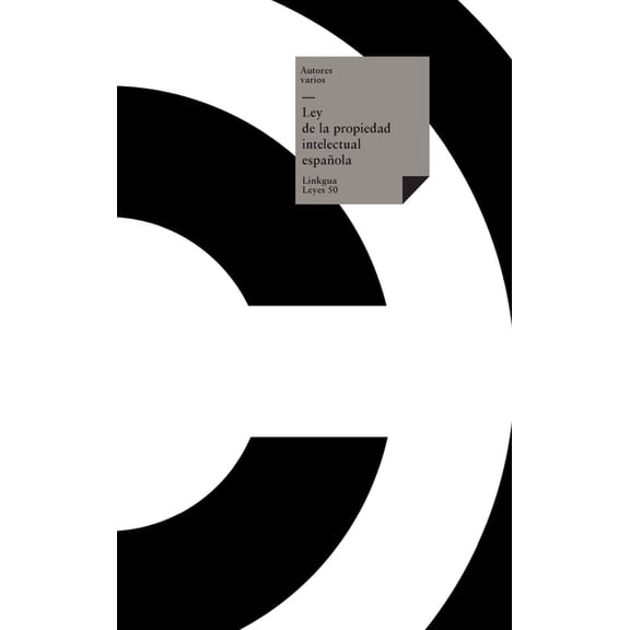 Leyes Ley de la propiedad intelectual espaÃ±ola, Book 50, (Hardcover)