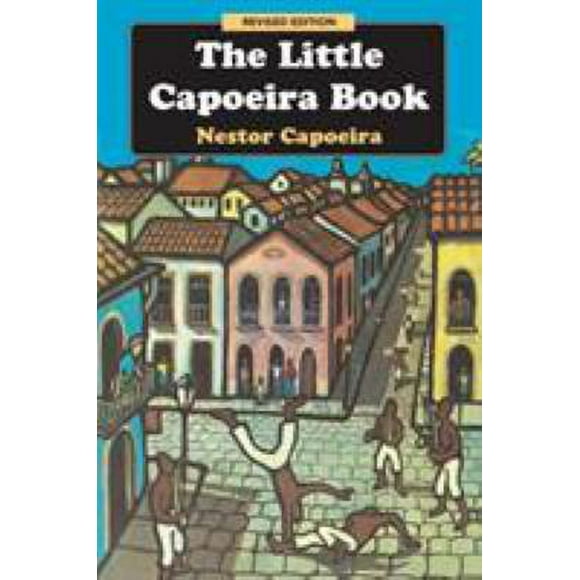 Pre-Owned The Little Capoeira Book, Revised Edition 9781583941980