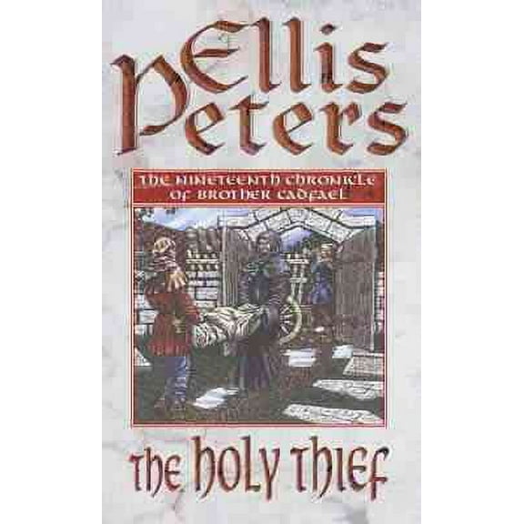 The Holy Thief (Cadfael Chronicles)