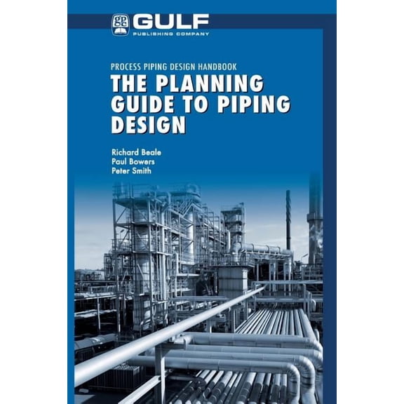 Process Piping Design Handbook The Planning Guide to Piping Design, (Paperback)