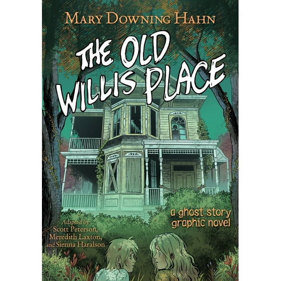 Pre-Owned The Old Willis Place Graphic Novel: A Ghost Story (Paperback) 0358650151 9780358650157