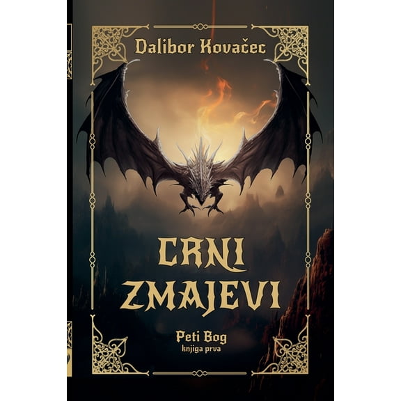 Peti Bog Crni Zmajevi, Book 1, (Paperback)