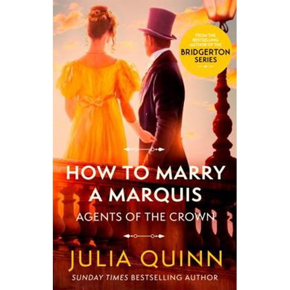 How to Marry a Marquis : By the Bestselling Author of Bridgerton