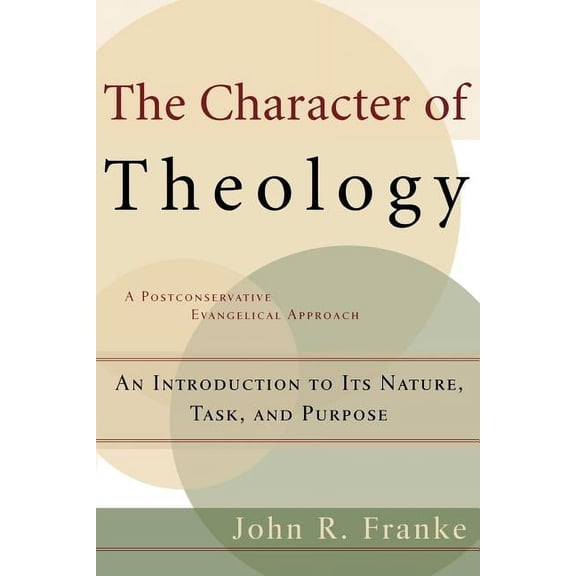 Character of Theology, (Paperback)