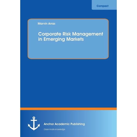 Corporate Risk Management in Emerging Markets, (Paperback)