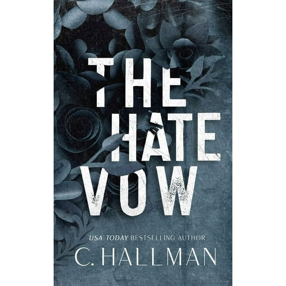 Pre-Owned The Hate Vow: A Dark Romance (Paperback) by C Hallman
