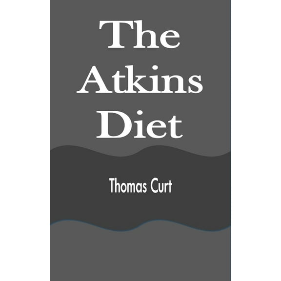 The Atkins Diet, (Paperback)