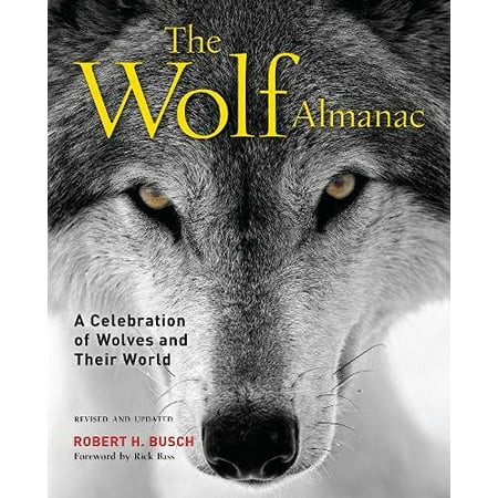 Wolf Almanac: A Celebration of Wolves and Their World, Pre-Owned (Paperback)